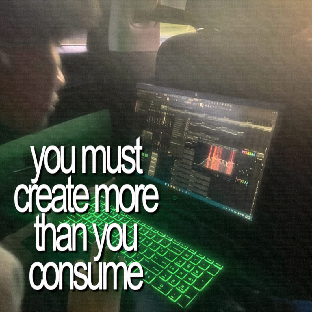 Create More Than You Consume by cavyion